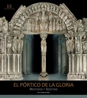 El pórtico de la Gloria: Misterio y sentido