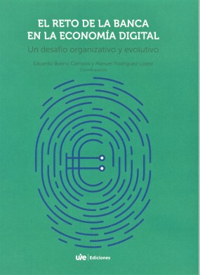 El reto de la banca en la economía digital: Un desafío organizativo y evolutivo